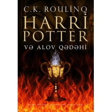 J.K.Rowling – HARRİ POTTER VƏ ALOV QƏDƏHİ